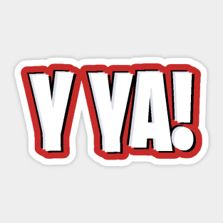 Y Ya! Sticker